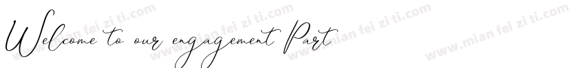 Welcome to our engagement Party字体转换